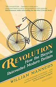 Revolution: Bicycle Reinvened Britain /P