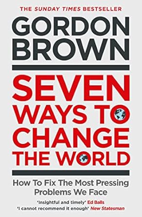 Seven Ways To Change The World