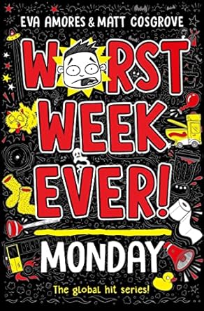 Worst Week Ever! Monday