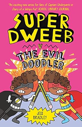 Super Dweeb Vs Evil Doodler