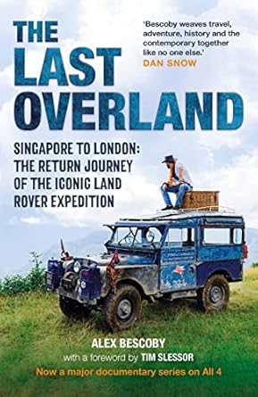 Last Overland: Singapore To London