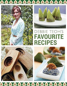 Debbie Teoh'S Favourite Recipes