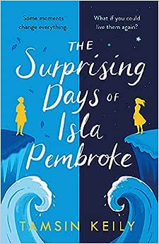 The Surprising Days Of Isla Pembroke
