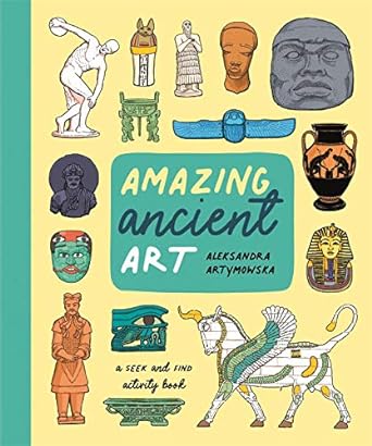 Amazing Ancient Art: A Seek-and-Find Activity Book