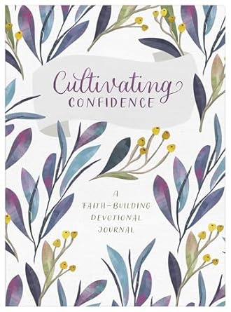 Cultivating Confidence: Devo
