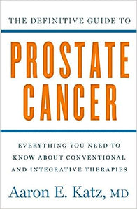 Definitive Guide To Prostate Cancer /T