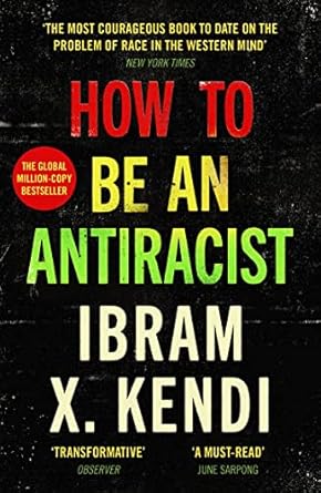 How To Be An Antiracist