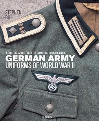 German Army Uniforms Of World War II (Only Copy)