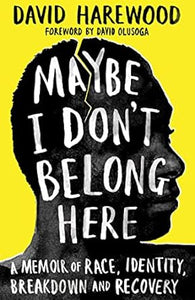 Maybe I Don'T Belong Here