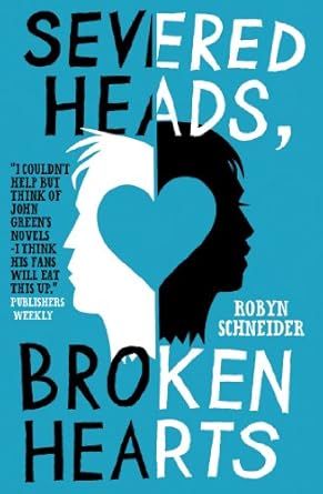 Severed Heads; Broken Hearts