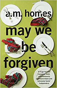 May We Be Forgiven : Winner of the Women's Prize for Fiction 2013
