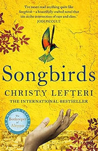 Songbirds: The powerful, evocative Sunday Times bestseller
