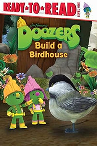 Rtrs Lvl1 Doozers Build A Birdhouse