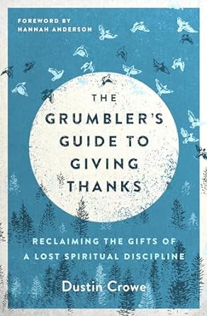 The Grumbler's Guide To Giving Thanks