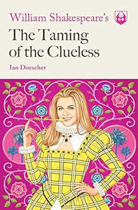 William Shakespeare'S Taming Of Clueless