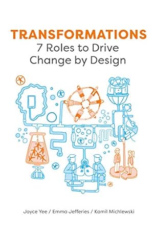 Transformations: 7 Roles to Drive Change by Design    (Only Copy)