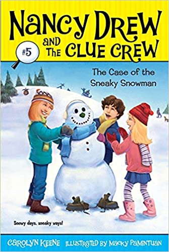 Nancydrewcluecrew Case Of Sneaky Snowman