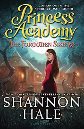 Princess Academy: Forgotten Sisters
