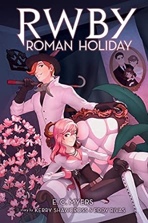 Rwby 3: Roman Holiday