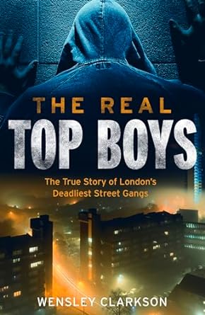 Real Top Boys: London'S Street Gangs /P