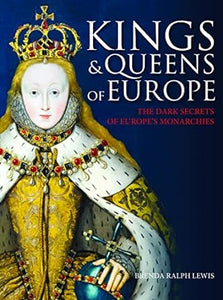 Kings & Queens Of Europe: Dark Secrets