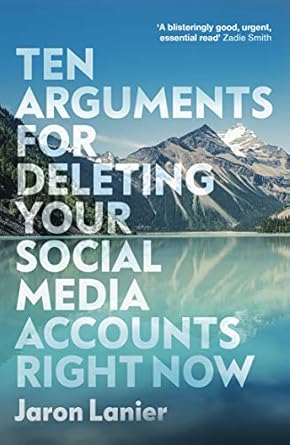 Ten Arguments 4 Deleting Social