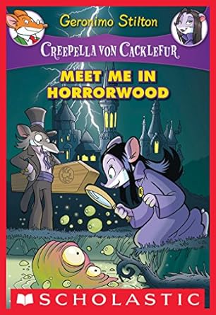 GS : Meet Me in Horrorwood (Creepella von Cacklefur #2)