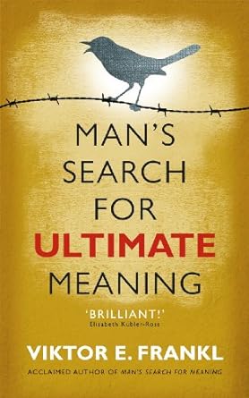 Man's Search for Ultimate Meaning (only copy)