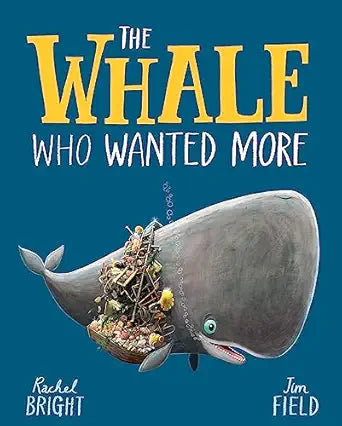 Whale Who Wanted More
