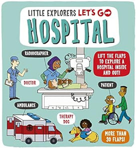 Little Explorers: Let'S Go Hospital