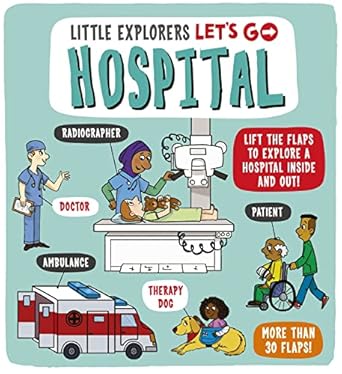 Little Explorers: Let'S Go Hospital