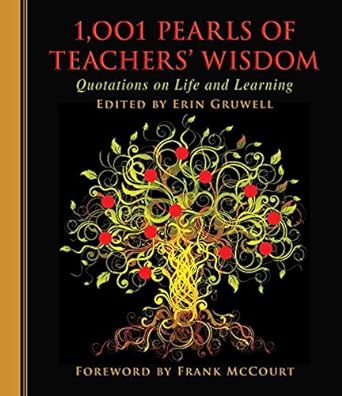 1,001 Pearls of Teachers' Wisdom: Quotations on Life and Learning