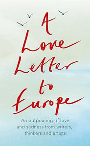 A Love Letter To Europe