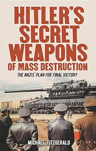 Hitler'S Secret Weapons Of Mass Destruct