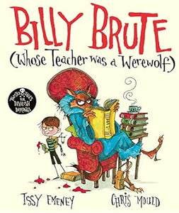 Billy Brute Whose Teacher Was A Werewolf