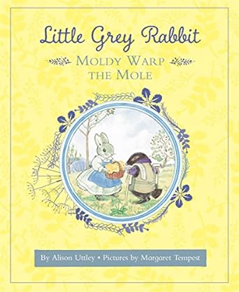 Little Grey Rabbit: Moldy Warp Mole