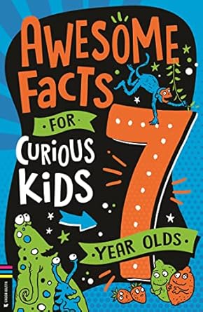 Awesome Facts Curious Kids: 7 Yr Olds