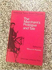 THE MERCHANT'S PROLOGUE AND TALE