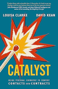 Catalyst: Using personal chemistry to convert contacts into contracts
