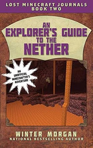 Lostmcjournal02 Explorer'S Guide To Nether