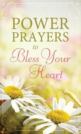 Power Prayers To Bless Your Heart