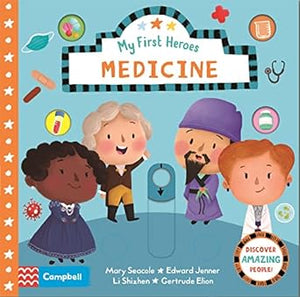My first heroes : Medicine