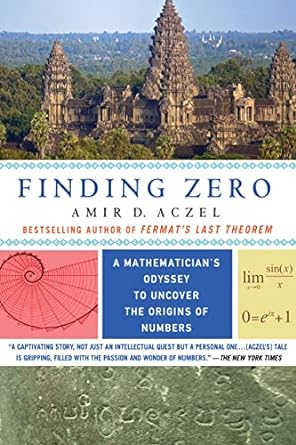 Finding Zero: A Mathemetician's Odyssey to Uncover the Origins of Numbers