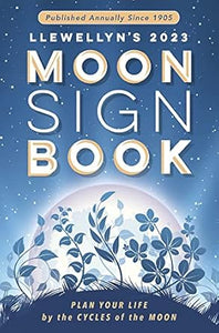 Llewellyn'S 2023 Moon Sign Book /T