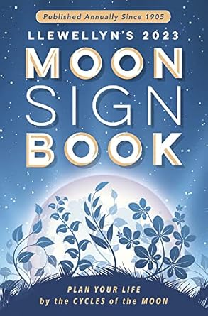 Llewellyn'S 2023 Moon Sign Book /T