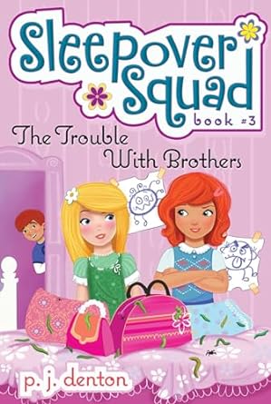 Sleepoversquad03 Trouble With Brothers