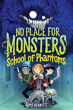 No Place For Monsters: School Phantoms