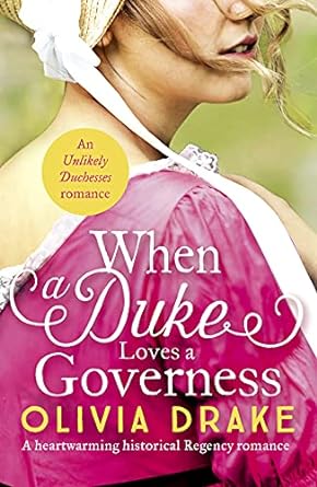When a Duke Loves a Governess: A heartwarming historical Regency romance