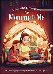 3-Minute Devotions For Mommy & Me