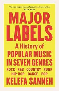 Major Labels: A History of Popular Music in Seven Genres